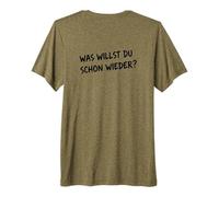 Camiseta Divertida para Hombre y Mujer con Texto en alemán Was Willst Du Schon Wieder? Camiseta Premium