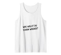 Camiseta Divertida para Hombre y Mujer con Texto en alemán Was Willst Du Schon Wieder? Camiseta sin Mangas