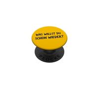 Camiseta Divertida para Hombre y Mujer con Texto en alemán Was Willst Du Schon Wieder? PopSockets PopGrip Adhesivo