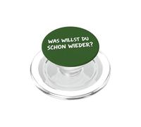 Camiseta Divertida para Hombre y Mujer con Texto en alemán Was Willst Du Schon Wieder? PopSockets PopGrip para MagSafe