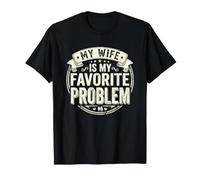 Camiseta Divertida para Marido con Texto en inglés My Wife is My Favorite Problem para Hombre Camiseta
