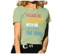 Camiseta divertida para mujer con texto en inglés "Please Be Patient with Me" de los años 1900, camiseta con letras gráficas de los años 90, camiseta elegante, Verde claro., M