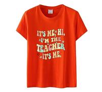 Camiseta divertida para profesores con texto en inglés "It's Me Hi I'm The Teacher", camisetas casuales de manga corta para mujer, camisetas divertidas con letras para senderismo, naranja, M