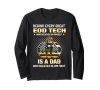 Camiseta EOD Tech, Behind Every Great EOD Tech Who Believes Manga Larga