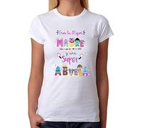 Camiseta Eres la Mejor Madre y una Superabuela. Regalo Divertido 100% Algodon Natural. (M)