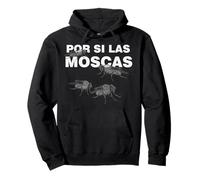 CAMISETA ESPAÑOLA POR SI LAS MOSCAS JUST IN CASE Sudadera con Capucha