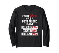 Camiseta Every Nurse Has A Best Friend Named Pam LorazePam Manga Larga