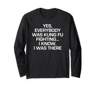 Camiseta Everybody Was Kung Fu Fighting I Know I Was There Manga Larga