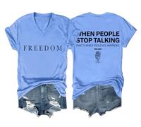 Camiseta Freedom para mujeres y hombres cuando la gente deja de hablar es cuando la violencia sucede, Azul cielo, cuello en V, M