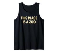 Camiseta Funny This Place Is A Zoo Humor Camiseta sin Mangas