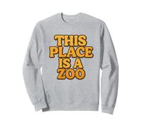 Camiseta Funny This Place Is A Zoo Humor Sudadera