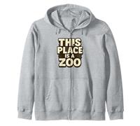 Camiseta Funny This Place Is A Zoo Humor Sudadera con Capucha