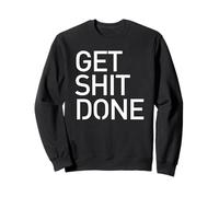 Camiseta Get Shit Done - Camiseta Motivacional y de Inicio Sudadera