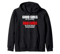Camiseta Good Girls Go To Heaven Bad Girls Go To Valhalla Sudadera con Capucha