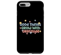 Camiseta Good Things Grow with Gratitude Positive Carcasa para iPhone 7 Plus/8 Plus