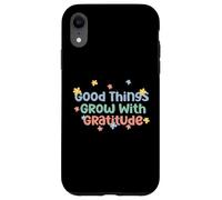 Camiseta Good Things Grow with Gratitude Positive Carcasa para iPhone XR