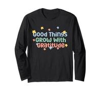 Camiseta Good Things Grow with Gratitude Positive Manga Larga