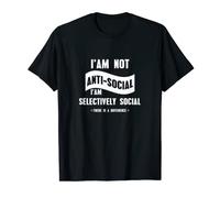 Camiseta gráfica I'm Not Anti-Social I'm Selectively Novelty Camiseta