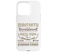Camiseta Gunsmithing We Do Precision Guess Work Cool Gunsmith Carcasa para iPhone 15 Pro MAX