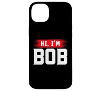 Camiseta Hi I'm Bob, Camisetas Bob para Hombre y Mujer, Robert Carcasa para iPhone 14 Plus
