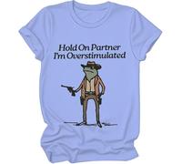 Camiseta Hold On Partner Im Sobreestimulated, Hold On Partner Im Sobreestimulada, Azul (carolina blue), XXL