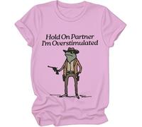 Camiseta Hold On Partner Im Sobreestimulated, Hold On Partner Im Sobreestimulada, rosa, M