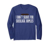 Camiseta Holmes I Don't Shave for Sherlock Homles - John Watso Manga Larga