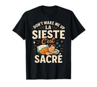 Camiseta Humor Don't Wake Me Up La Sieste C'est Sacré Camiseta