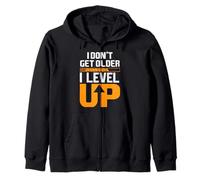 Camiseta «I Don't Get Older I Level Up» Sudadera con Capucha