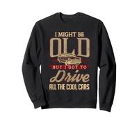 Camiseta I Got To Drive All The Cool Cars Sudadera