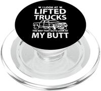 Camiseta I Look at Lifted Trucks Like Guys Stare At My Butt PopSockets PopGrip para MagSafe