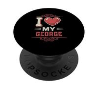 Camiseta I Love My George Nombre George PopSockets PopGrip Adhesivo
