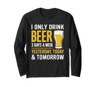 Camiseta I Only Drink Beer 3 Days A Week Mujer Hombre Día Bebedor Manga Larga