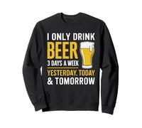 Camiseta I Only Drink Beer 3 Days A Week Mujer Hombre Día Bebedor Sudadera