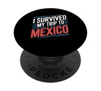 Camiseta I Survived My Trip To Mexico Ciudad Simple México PopSockets PopGrip Adhesivo
