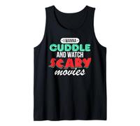 Camiseta «I Wanna Cuddle and Watch Scary Movies Love Horror» Camiseta sin Mangas