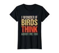 Camiseta I Wonder If Birds Think About Me Too Camiseta gráfica económica, Mujer, Negro, XS