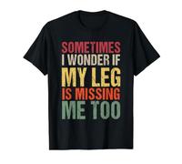 Camiseta I Wonder If My Leg Misses Me Too Camiseta gráfica económica, Hombre, Negro, S