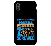 Camiseta If Darrell Can't Fix It We're All Screwed Darrell Carcasa para iPhone X/XS