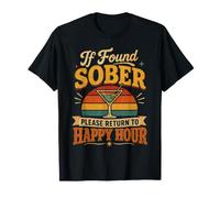 Camiseta If Found Sober Please Return To Happy Hour Camiseta