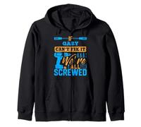 Camiseta If GARY Can't Fix It We're All Screwed Nombre GARY Sudadera con Capucha