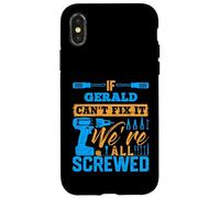 Camiseta If Gerald Can't Fix It We're All Screwed Nombre Gerald Carcasa para iPhone X/XS