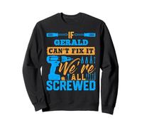 Camiseta If Gerald Can't Fix It We're All Screwed Nombre Gerald Sudadera