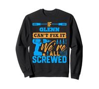 Camiseta If Glenn Can't Fix It We're All Screwed Nombre Glenn Sudadera