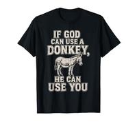 Camiseta If God Can Use A Donkey He Can Use You Camiseta