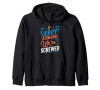 Camiseta If Jerry Can't Fix It We're All Screwed Nombre Jerry Sudadera con Capucha