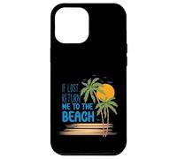 Camiseta If Lost Return Me to The Beach Vacation Carcasa para iPhone 12 Pro MAX