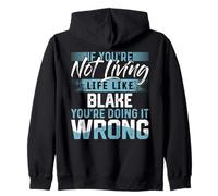 Camiseta If You'Re Not Living Life Like Blake Nombre Blake Sudadera con Capucha