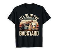 Camiseta I'Ll Be in The Backyard Cigar - Bourbon Whiskey Dad Camiseta
