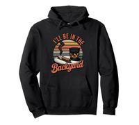 Camiseta I'Ll Be in The Backyard Cigar - Bourbon Whiskey Dad Sudadera con Capucha